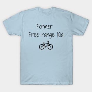 Former Free-range Kid T-Shirt